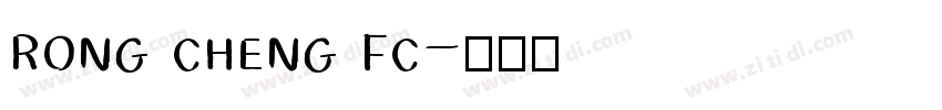 RONG CHENG FC字体转换